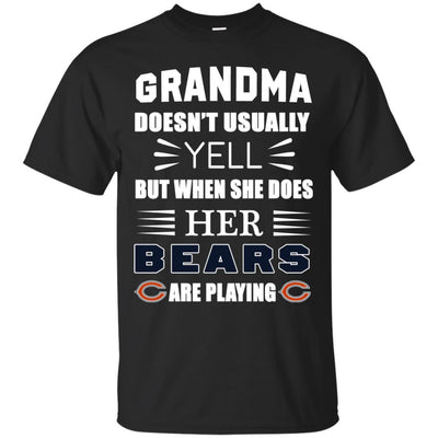 Grandma Doesn't Usually Yell Chicago Bears T Shirts