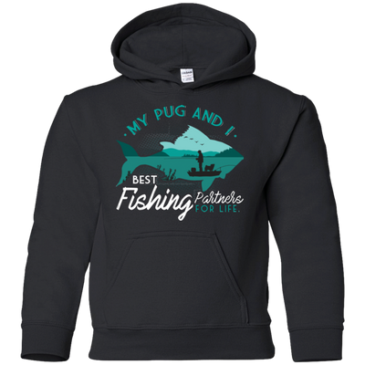 My Pug And I Best Fishing Partners For Life T Shirts