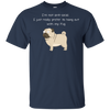 I'm Not Anti-Social Pug T Shirts