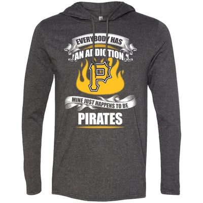 Everybody Has An Addiction Mine Just Happens To Be Pittsburgh Pirates T Shirt