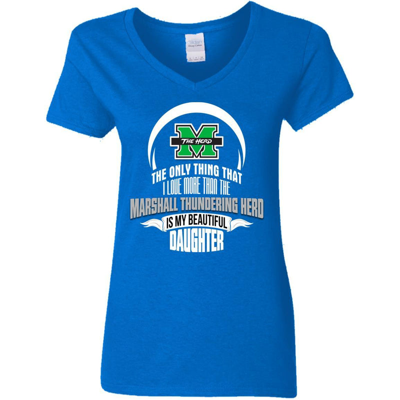 The Only Thing Dad Loves His Daughter Fan Marshall Thundering Herd T Shirt