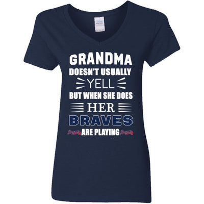 Grandma Doesn't Usually Yell Atlanta Braves T Shirts