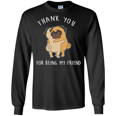 Interesting Black Gifts For Pug T Shirts Thank You For Being My Friend