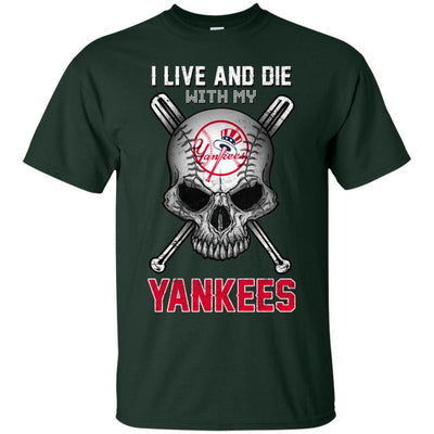 I Live And Die With My New York Yankees T Shirt