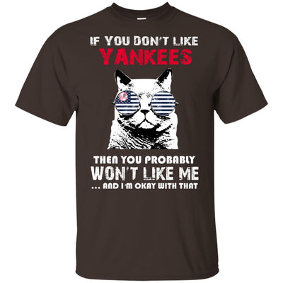 Something for you If You Don't Like New York Yankees T Shirt