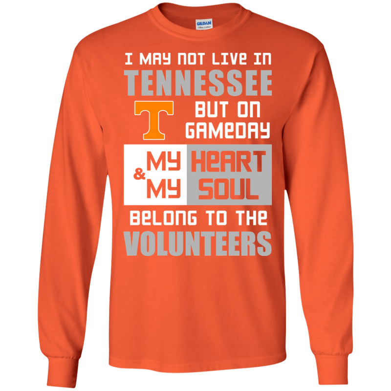 My Heart And My Soul Belong To The Tennessee Volunteers T Shirts