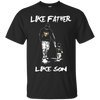 Happy Like Father Like Son Pittsburgh Penguins T Shirts