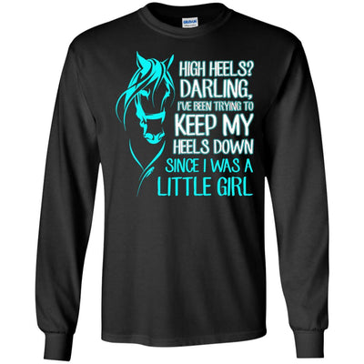 Keep My Heels Down Since I Was A Little Girl Horse Tshirt For Equestrian Girl