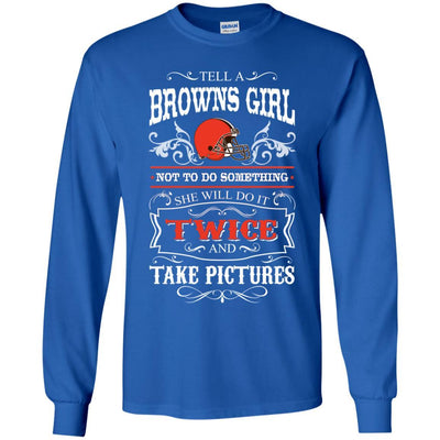 She Will Do It Twice And Take Pictures Cleveland Browns T Shirt