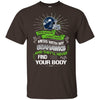 My Seattle Seahawks And They'll Never Find Your Body T Shirt