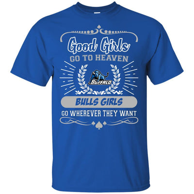 Good Girls Go To Heaven Buffalo Bulls Girls T Shirts