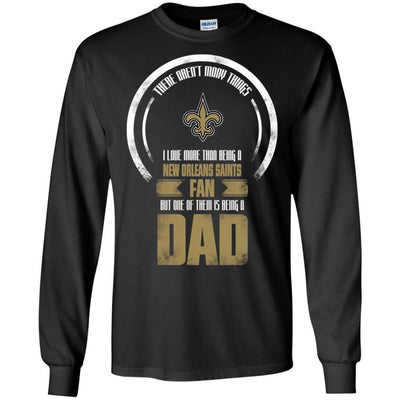 I Love More Than Being New Orleans Saints Fan T Shirts