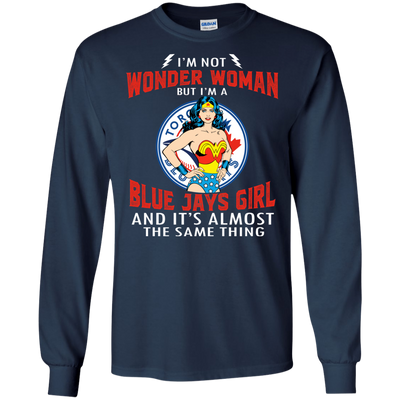 I'm Not Wonder Woman Toronto Blue Jays T Shirts