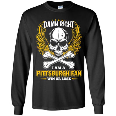 I Am A Pittsburgh Steelers Fan Win Or Lose T Shirt