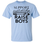 Support Wildlife Raise Boys T Shirts V1