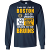 My Heart And My Soul Belong To The Boston Bruins T Shirts