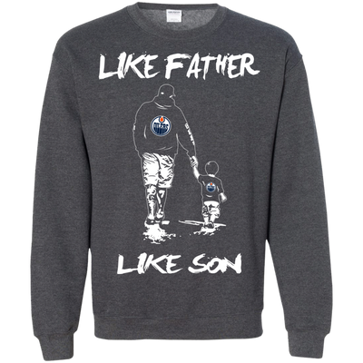 Happy Like Father Like Son Edmonton Oilers T Shirts