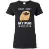 Nice Pug T Shirts - My Pug Needs Me, is a cool gift for your friends