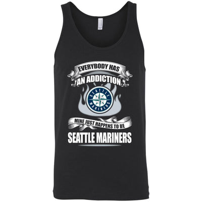 Everybody Has An Addiction Mine Just Happens To Be Seattle Mariners T Shirt