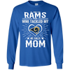 He Calls Mom Who Tackled My Los Angeles Rams T Shirts