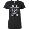 He Calls Mom Who Tackled My Winnipeg Jets T Shirts