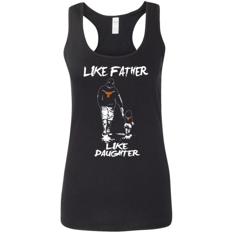 Like Father Like Daughter Texas Longhorns T Shirts