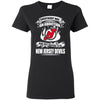 Everybody Has An Addiction Mine Just Happens To Be New Jersey Devils T Shirt