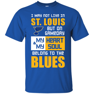 My Heart And My Soul Belong To The St. Louis Blues T Shirts