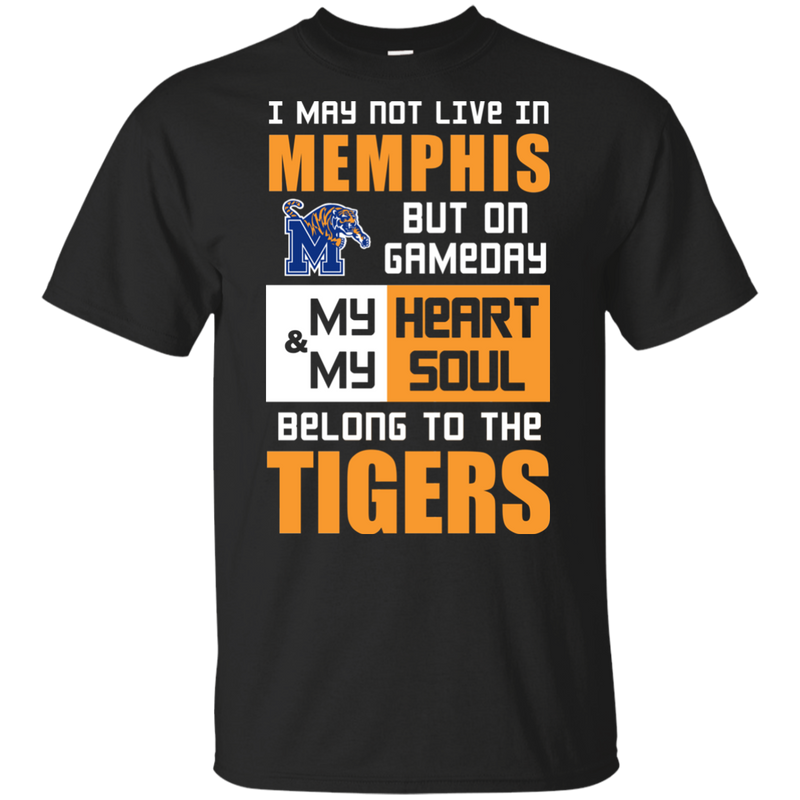 My Heart And My Soul Belong To The Memphis Tigers T Shirts