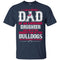 Proud Of Dad Of An Awesome Daughter Fresno State Bulldogs T Shirts