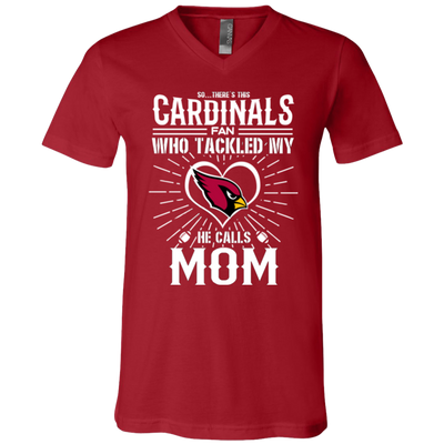 He Calls Mom Who Tackled My Arizona Cardinals T Shirts