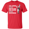 I Will Support Everywhere Cincinnati Reds T Shirts