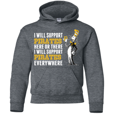 I Will Support Everywhere Pittsburgh Pirates T Shirts