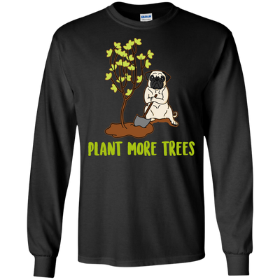 Pug - Plant More Trees T Shirts