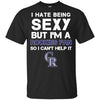 I Hate Being Sexy But I'm Fan So I Can't Help It Colorado Rockies Purple T Shirts