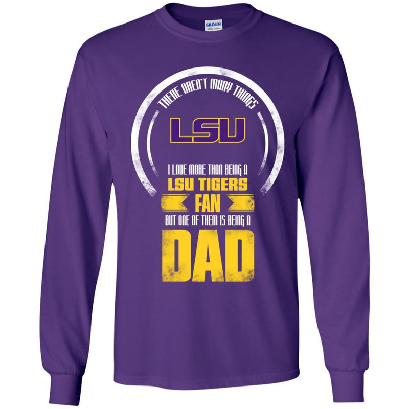 I Love More Than Being LSU Tigers Fan T Shirts