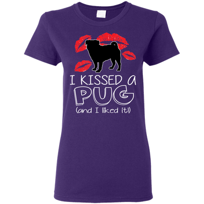 I Kissed A Pug And I Liked It T Shirts