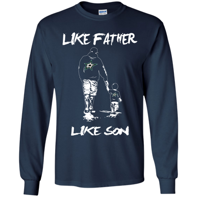 Happy Like Father Like Son Dallas Stars T Shirts