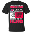 My Heart And My Soul Belong To The Fresno State Bulldogs T Shirts