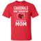He Calls Mom Who Tackled My Louisville Cardinals T Shirts