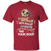 My New Orleans Saints And They'll Never Find Your Body T Shirt