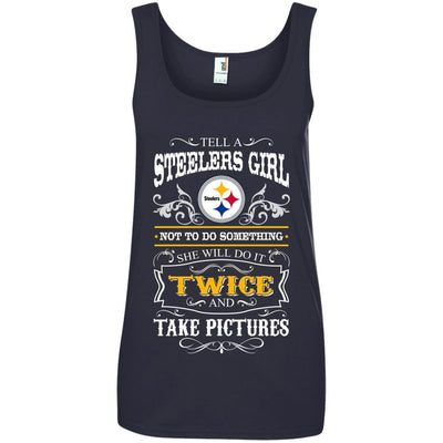 She Will Do It Twice And Take Pictures Pittsburgh Steelers T Shirt