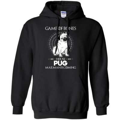 Game Of Bones House Pug Mailman Is Coming T Shirts