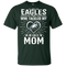 He Calls Mom Who Tackled My Philadelphia Eagles T Shirts