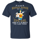 I'm Not Wonder Woman Akron Zips T Shirts