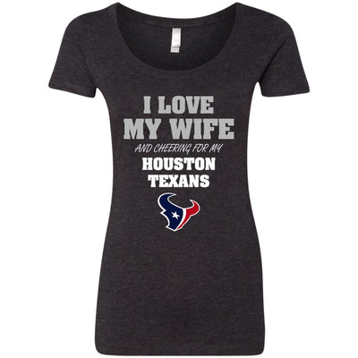 I Love My Wife And Cheering For My Houston Texans T Shirts