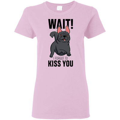 Wait I Forgot To Kiss You T Shirts