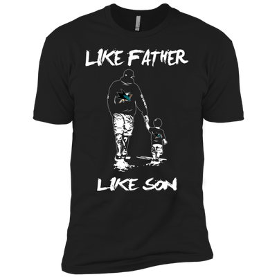 Happy Like Father Like Son San Jose Sharks T Shirts