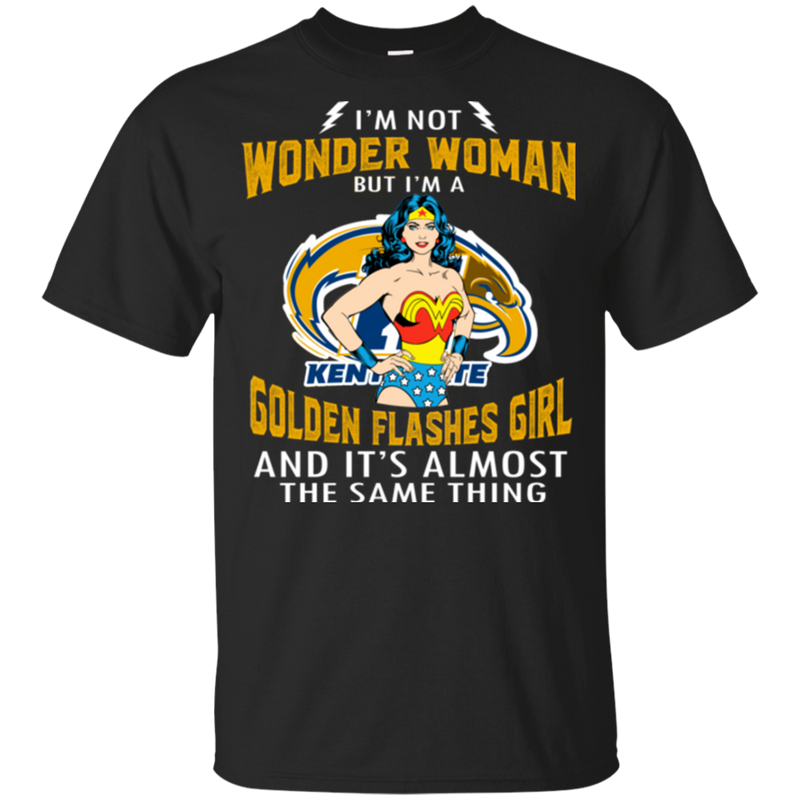 I'm Not Wonder Woman Kent State Golden Flashes T Shirts