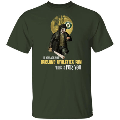 Become A Special Person If You Are Not Oakland Athletics Fan T Shirt